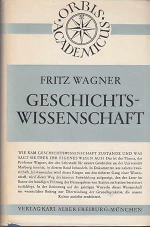 Geschichtswissenschaft. Orbis Academicus, Problemgeschichten der Wissenschaft in Dokumenten und D...