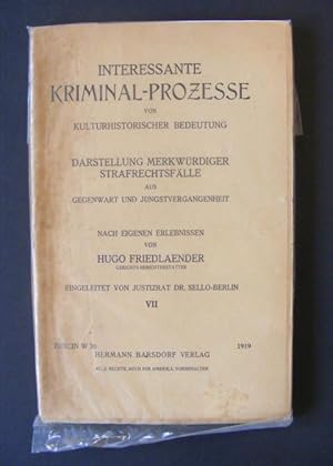 Bild des Verkufers fr Interessante Kriminal Prozesse von Kulturhistorischer Bedeutung Bd. 7: Landesverratsprozess v. Kraszewski und Hentsch aus dem Jahre 1884 - Der Danziger Ritualmordprozess Czybulla aus dem Jahre 1885 - Ein Spielerprozess (Der Klub der Harmlosen) zum Verkauf von Antiquariat Strter