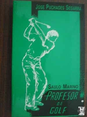 Bild des Verkufers fr SAULO MARINO, PROFESOR DE GOLF zum Verkauf von Librera Maestro Gozalbo