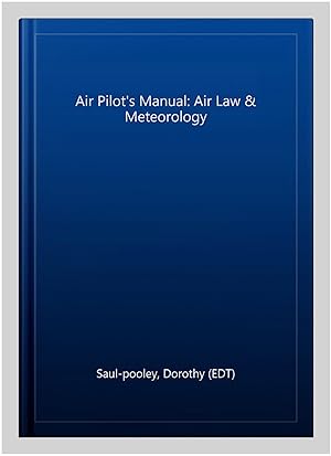 Seller image for Air Pilot's Manual: Air Law & Meteorology for sale by GreatBookPrices