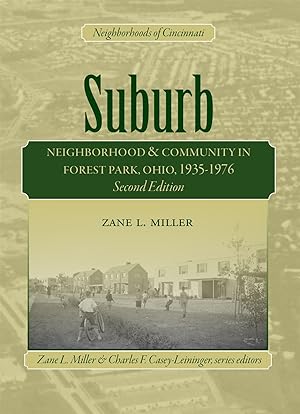 Immagine del venditore per Suburb: Neighborhood & Community in Forest Park, Ohio, 1935-1976 venduto da Commonwealth Book Company, Inc.