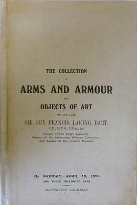 Immagine del venditore per The Collection Of Arms And Armour And Objects Of The Late Sir Guy Francis Laking Bart, Sales Catalogue venduto da Hereward Books