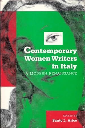 Immagine del venditore per Contemporary Women Writers in Italy: A Modern Renaissance venduto da Florida Mountain Book Co.