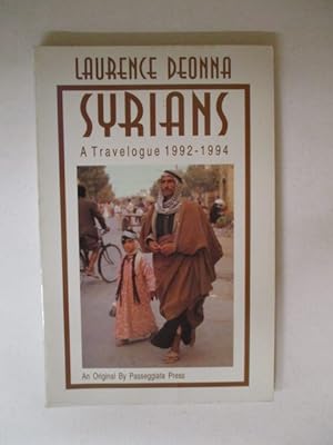 Image du vendeur pour SYRIANS - A TRAVELOGUE 1992-1994 mis en vente par GREENSLEEVES BOOKS