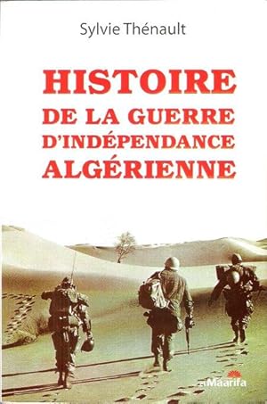 Imagen del vendedor de Histoire de La Guerre D'indpendance Algrienne a la venta por Au vert paradis du livre