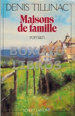 Maisons de famille. Roman