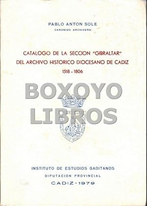 Imagen del vendedor de Catlogo de la seccin "Gibraltar" del Archivo Histrico Diocesano de Cdiz (1518-1806)" a la venta por Boxoyo Libros S.L.