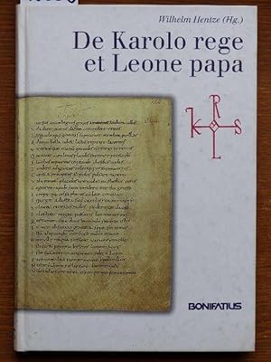 De Karolo rege et Leone papa. Der Bericht über die Zusammenkunft Karls des Grossen mit Papst Leo ...