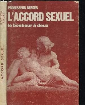 Image du vendeur pour L'ACCORD SEXUEL - LE BONHEUR A DEUX mis en vente par Le-Livre