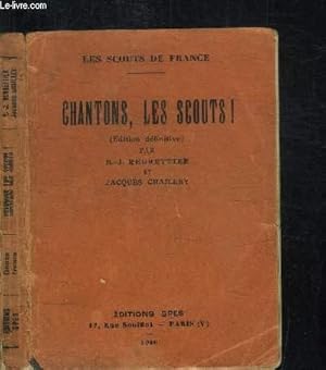 Imagen del vendedor de CHANTONS, LES SCOUTS ! / COLLECTION LES SCOUTS DE FRANCE a la venta por Le-Livre