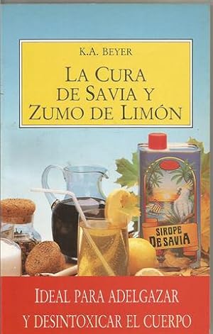 Imagen del vendedor de La Cura de savia y zumo de limn.Ideal para adelgazar y desintoxicar el cuerpo a la venta por Librera Torres-Espinosa