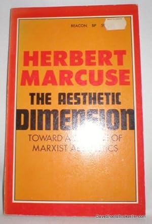 The Aesthetic Dimension; Toward a Critique of Marxist Aesthetics