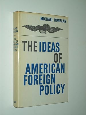 Immagine del venditore per The Ideas of American Foreign Policy venduto da Rodney Rogers