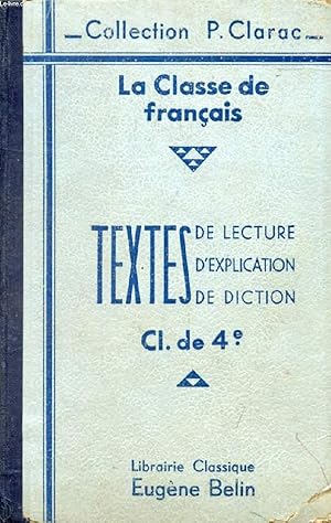 Bild des Verkufers fr LA CLASSE DE FRANCAIS, CLASSE DE 4e, TEXTES CHOISIS ET COMMENTES zum Verkauf von Le-Livre