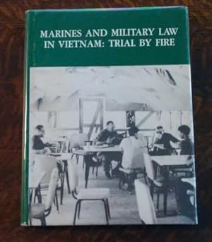 Immagine del venditore per Marines and Military Law in Vietnam: Trial by Fire venduto da Book Gallery // Mike Riley