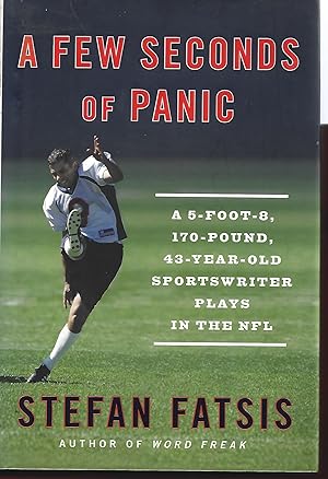 Imagen del vendedor de A Few Seconds of Panic: A 5-Foot-8, 170-Pound, 43-Year-Old Sportswriter Plays in the NFL a la venta por Warren Hahn