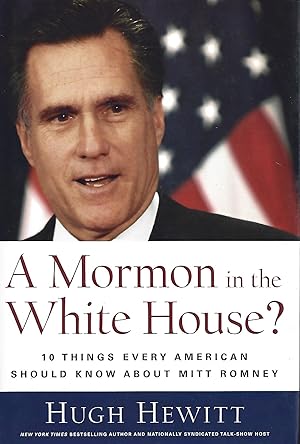 Seller image for A Mormon in the White House?: 10 Things Every Conservative Should Know About Mitt Romney for sale by Warren Hahn