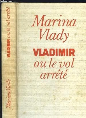 Image du vendeur pour VLADIMIR OU LE VOL ARRETE mis en vente par Le-Livre