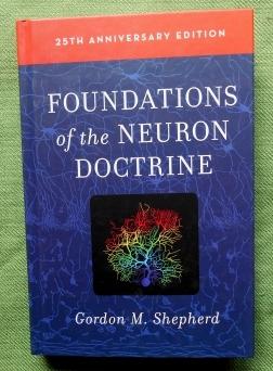 Bild des Verkufers fr Foundations of The Neuron Doctrin. 25th Anniversary Edition, zum Verkauf von Versandantiquariat Sabine Varma