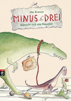 Seller image for Minus Drei wnscht sich ein Haustier (Die Minus Drei-Reihe, Band 1) for sale by Antiquariat Armebooks