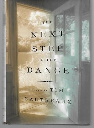 Seller image for The Next Step In The Dance for sale by Thomas Savage, Bookseller