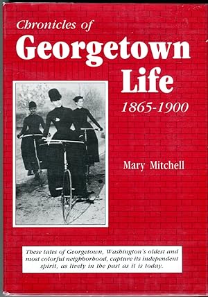 Chronicles of Georgetown Life 1865-1900