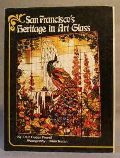 Bild des Verkufers fr San Francisco's Heritage in Art Glass zum Verkauf von Books & Bidders Antiquarian Booksellers