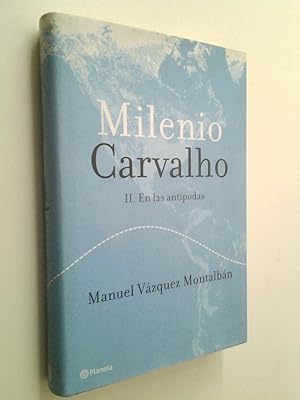 Milenio Carvalho II. En las antípodas (Serie Carvalho, 16) Primera edición