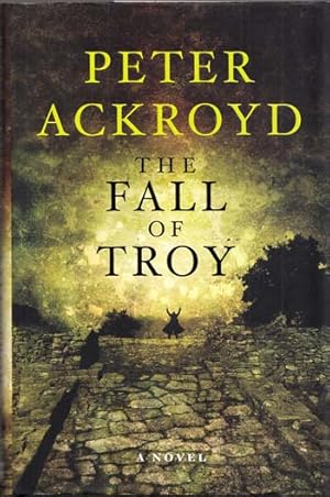 Bild des Verkufers fr The Fall of Troy. A Novel zum Verkauf von Adelaide Booksellers