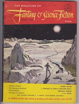 Image du vendeur pour The Magazine of Fantasy and Science Fiction August 1952 - Hobson's Choice, The Ancestral Amethyst, Nine-Finger Jack, Who Shall I Say is Calling?, Listen, The Hour of Letdown, The Gualcophone, Proof Positive, Stair Trick, Extra-Curricular, Nor Iron Bars + mis en vente par Nessa Books