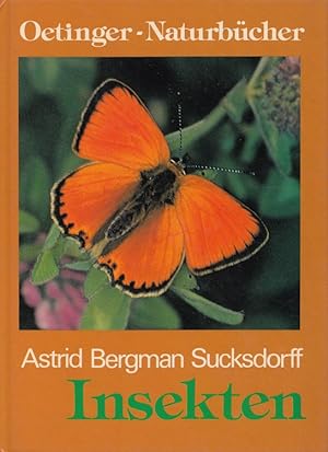 Bild des Verkufers fr Insekten. Dt. von Anna-Liese Kornitzky / Oetinger-Naturbcher ; Bd. 3 zum Verkauf von Versandantiquariat Nussbaum