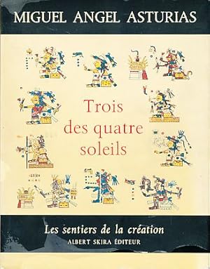 Seller image for Trois des quatre soleils. Les sentiers de la cration 14. for sale by Fundus-Online GbR Borkert Schwarz Zerfa