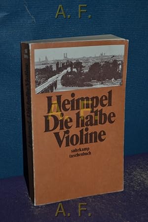 Bild des Verkufers fr Die halbe Violine, eine Jugend in der Haupt- und Residenzstadt Mnchen zum Verkauf von Antiquarische Fundgrube e.U.