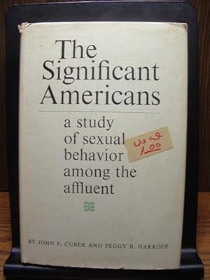 Seller image for THE SIGNIFICANT AMERICANS: A study of sexual behavior among the affluent for sale by The Book Abyss