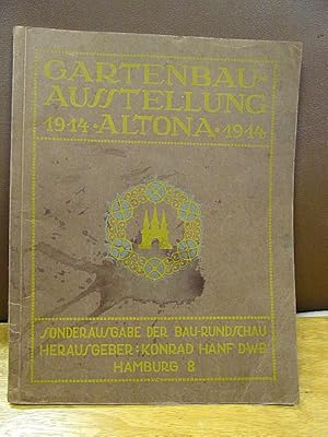 Gartenbau-Ausstellung Altona 1914. Sonderausgabe der Bau-Rundschau.