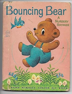 Seller image for Bouncing Bear: A Nursery Rhyme for sale by Cher Bibler