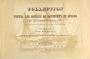 Collection de toutes les espèces de bâtiments de guerre et de bâtiments marchands qui naviguent s...