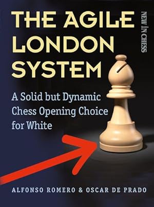 Seller image for Agile London System : A Solid but Dynamic Chess Opening Choice for White for sale by GreatBookPrices