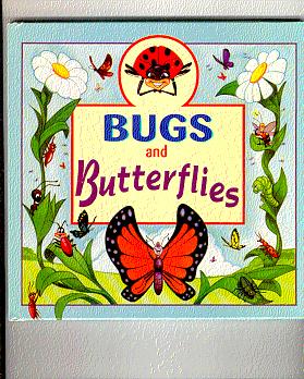 Seller image for BUGS AND BUTTERFLIES for sale by ODDS & ENDS BOOKS