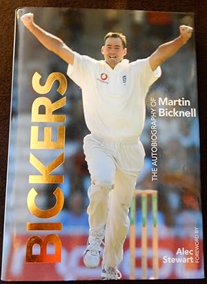 Bickers - The Autobiography of Martin Bicknell: The Autobiography of Martin Bicknell