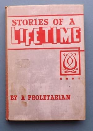 Seller image for Stories of a Lifetime: by a proletarian for sale by ACCESSbooks