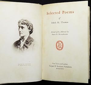 Imagen del vendedor de Selected Poems of Edith M. Thomas; edited with a memoir by Jessie B. Rittenhouse a la venta por Classic Books and Ephemera, IOBA