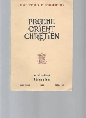 Proche Orient Chrétien (Revue d'études et d'informations) - Tome XXXIX 1989 fasc.I-II