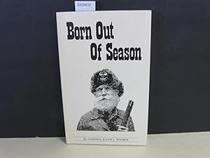 Imagen del vendedor de Born Out of Season: [Signed] a la venta por Amber Unicorn Books