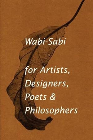 Seller image for Wabi-Sabi for Artists, Designers, Poets & Philosophers (Paperback) for sale by AussieBookSeller