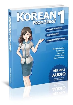 Image du vendeur pour Korean From Zero! 1: Master the Korean Language and Hangul Writing System with Integrated Workbook and Online Course (Paperback) mis en vente par AussieBookSeller