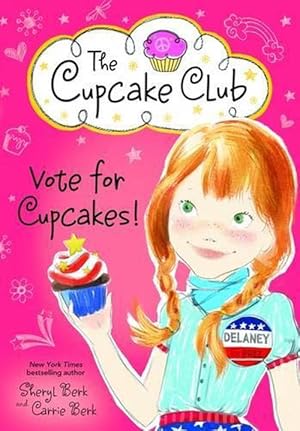 Bild des Verkufers fr Vote for Cupcakes! (Paperback) zum Verkauf von AussieBookSeller