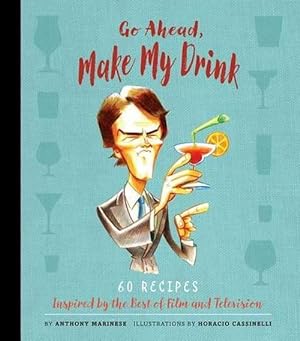 Seller image for Go Ahead, Make My Drink (Hardcover) for sale by AussieBookSeller