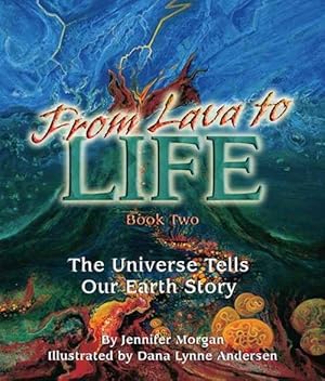 Seller image for From Lava to Life: The Universe Tells Our Earth Story (Paperback) for sale by AussieBookSeller