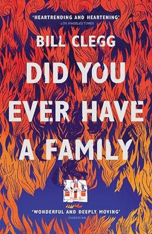 Imagen del vendedor de Did You Ever Have a Family (Paperback) a la venta por AussieBookSeller